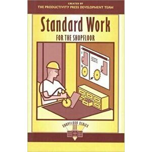 Standard Work for the Shopfloor, Paperback - *** imagine