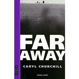Far Away, Paperback - Caryl Churchill imagine