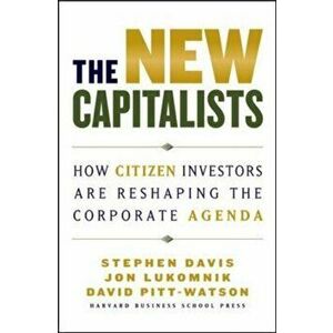 New Capitalists. How Citizen Investors Are Reshaping the Corporate Agenda, Hardback - David Pitt-Watson imagine