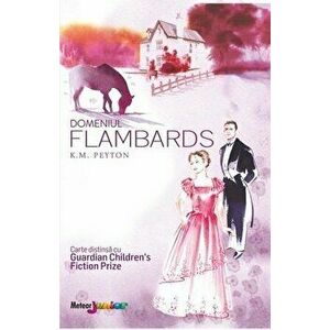 Domeniul Flambards - K.M. Peyton imagine