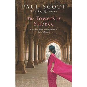 Towers Of Silence, Paperback - Paul Scott imagine
