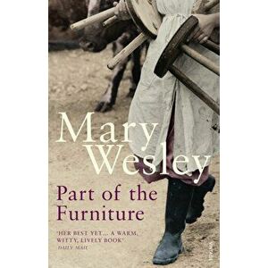 Part Of The Furniture, Paperback - Mary Wesley imagine