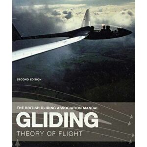 Gliding. The Theory of Flight, Paperback - *** imagine