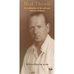 Heal Thyself, Paperback - Edward Bach imagine