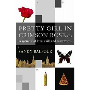 Pretty Girl In Crimson Rose, Paperback - Sandy Balfour imagine