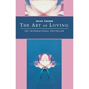 Art of Loving, Paperback - Erich Fromm imagine