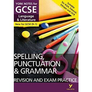 English Language and Literature Spelling, Punctuation and Grammar Revision and Exam Practice: York Notes for GCSE (9-1), Paperback - *** imagine
