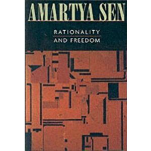 Rationality and Freedom, Paperback - Amartya, FBA Sen imagine