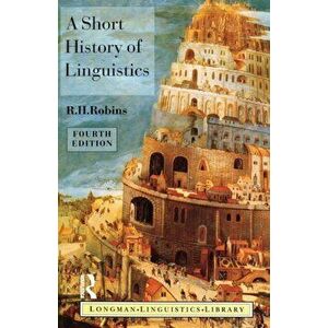 Short History of Linguistics, Paperback - R. H. Robins imagine