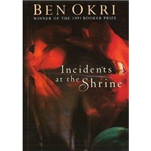 Incidents At The Shrine, Paperback - Ben Okri imagine