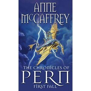 Chronicles Of Pern: First Fall, Paperback - Anne McCaffrey imagine