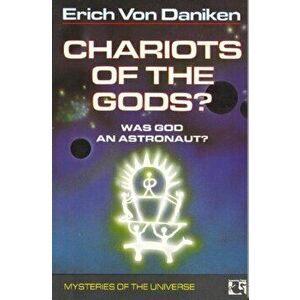 Chariots of the Gods, Paperback - Erich von Daniken imagine