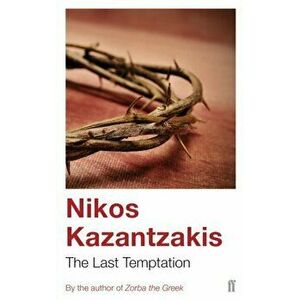 Last Temptation, Paperback - Nikos Kazantzakis imagine