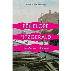 Means of Escape, Paperback - Penelope Fitzgerald imagine