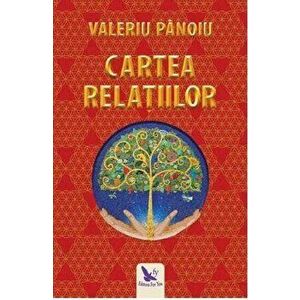 Cartea relatiilor - Valeriu Panoiu imagine