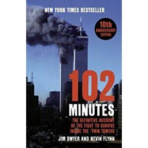 102 Minutes, Paperback - Kevin Flynn imagine