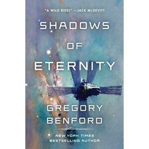 Shadows of Eternity, Hardback - Gregory Benford imagine