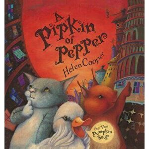 Pipkin Of Pepper, Paperback - Helen Cooper imagine