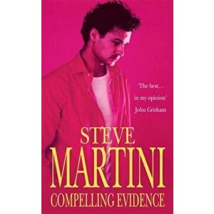 Compelling Evidence, Paperback - Steve Martini imagine