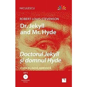 Dr. Jekyll and Mr. Hyde - Doctorul Jekyll si domnul Hyde (editie bilingva abreviata) - Audiobook inclus - Robert Louis Stevenson imagine