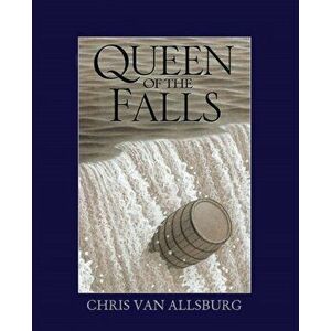 Queen of the Falls, Paperback - Chris Van Allsburg imagine