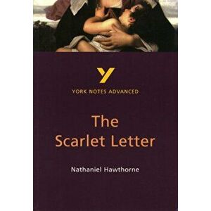 Scarlet Letter: York Notes Advanced, Paperback - Julian Cowley imagine