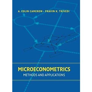 Microeconometrics. Methods and Applications, Hardback - Pravin K. (Indiana University, Bloomington) Trivedi imagine