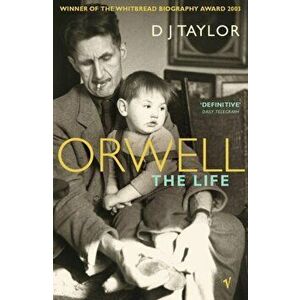 Orwell. The Life, Paperback - D. J. Taylor imagine