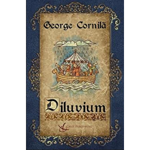 Diluvium - George Cornila imagine