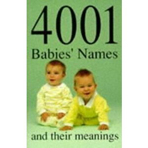 4001 Babies' Names and Their Meanings, Paperback - James Glennon imagine