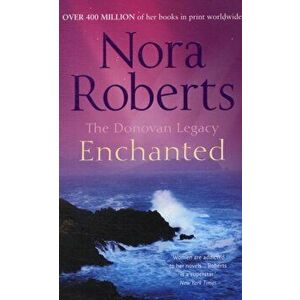 Enchanted, Paperback - Nora Roberts imagine