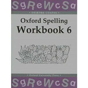 Oxford Spelling Workbooks: Workbook 6, Paperback - Deirdre Coates imagine