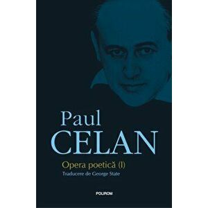 Opera poetica I - Paul Celan imagine