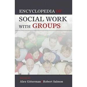 Encyclopedia of Social Work with Groups, Paperback - *** imagine