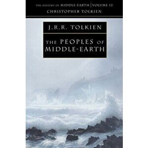 Peoples of Middle-earth, Paperback - Christopher Tolkien imagine