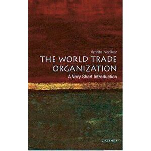 World Trade Organization: A Very Short Introduction, Paperback - Amrita (University Lecturer in International Relations at the Centre of International imagine