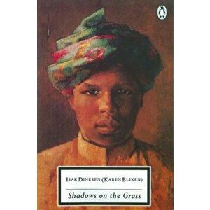 Shadows on the Grass, Paperback - Karen Blixen imagine
