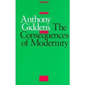 Consequences of Modernity, Paperback - Anthony Giddens imagine