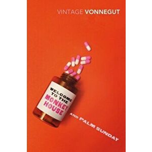 Welcome To The Monkey House and Palm Sunday. An Autobiographical Collage, Paperback - Kurt Vonnegut imagine