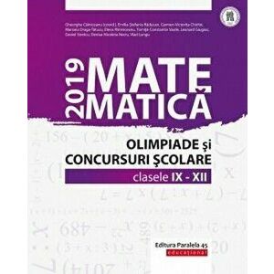 Matematica. Olimpiade si concursuri scolare 2019. Clasele IX-XII - Gheorghe Cainiceanu imagine