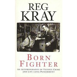 Born Fighter, Paperback - Reg Kray imagine
