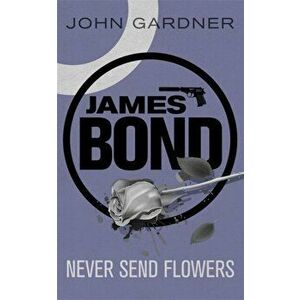 Never Send Flowers, Paperback - John Gardner imagine