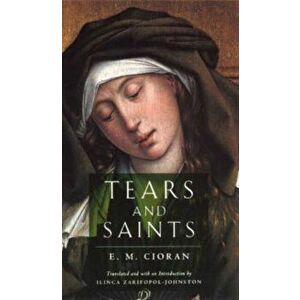 Tears and Saints, Paperback - Ilinca Zarifopol-Johnston imagine