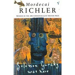 Solomon Gursky Was Here, Paperback - Mordecai Richler imagine