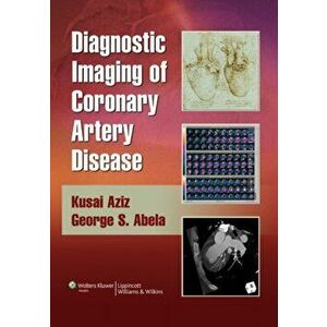 Diagnostic Imaging of Coronary Artery Disease, Hardback - *** imagine