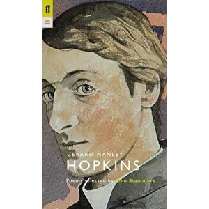 Gerard Manley Hopkins, Paperback - Gerard Manley Hopkins imagine