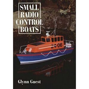Small Radio Control Boats, Paperback - Glynn Guest imagine