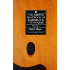 Artist's Handbook of Materials and Techniques, Paperback - Ralph Mayer imagine