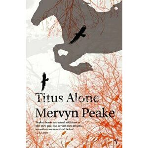 Titus Alone, Paperback - Mervyn Peake imagine