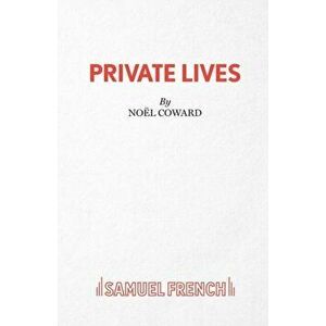 Private Lives, Paperback - Noel Coward imagine